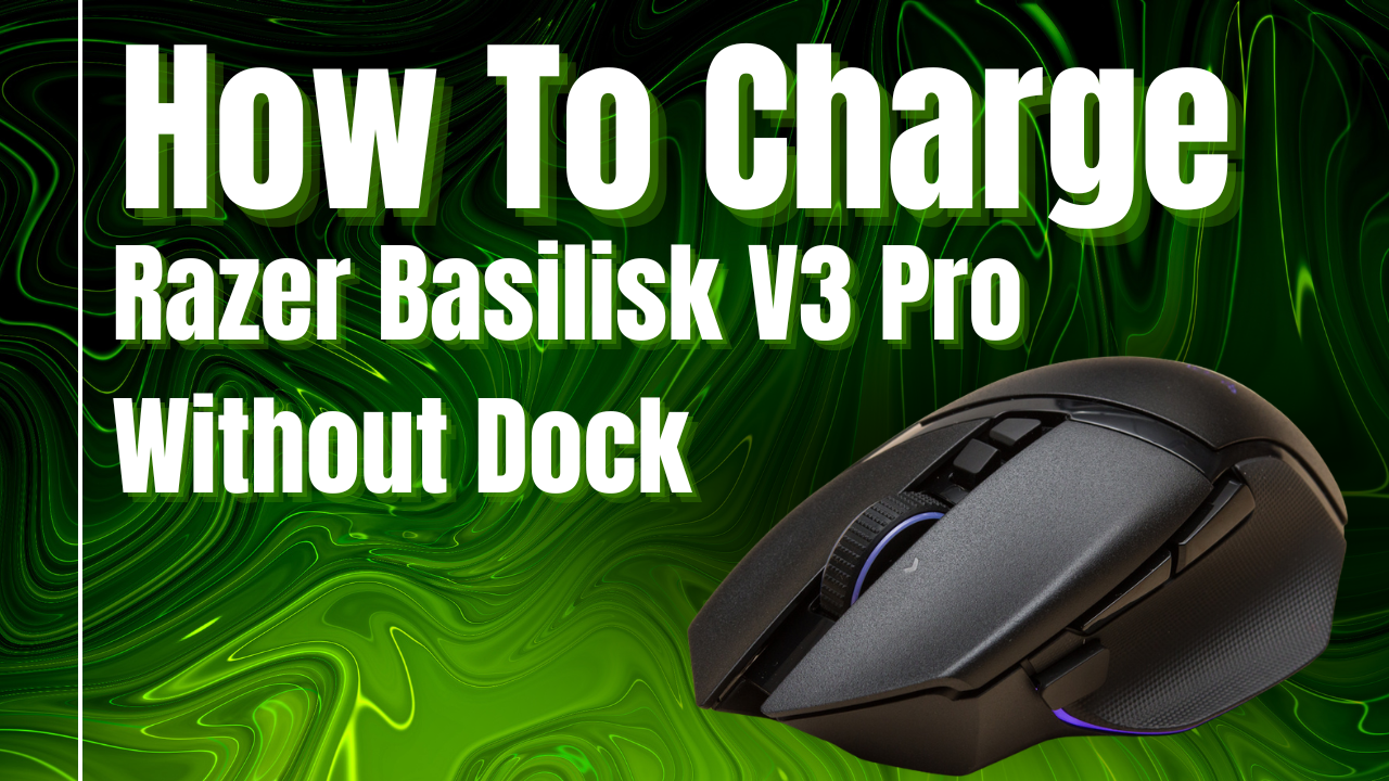 How to charge Razer Basilisk V3 Pro Without Dock